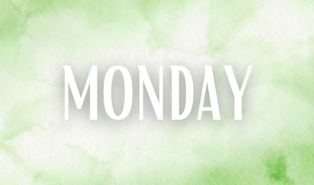 Monday Morning Prayer for Strength, Favor and a Blessed Week