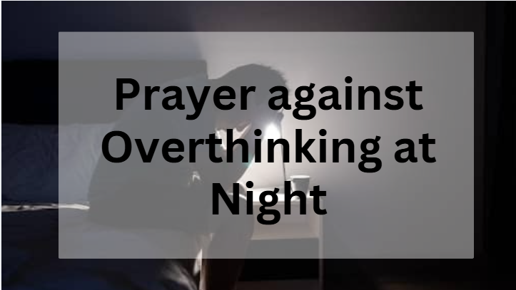 Daily Prayer for Overthinking at Night (Calm Your Mind)
