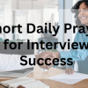 Short Prayer for Interview Success