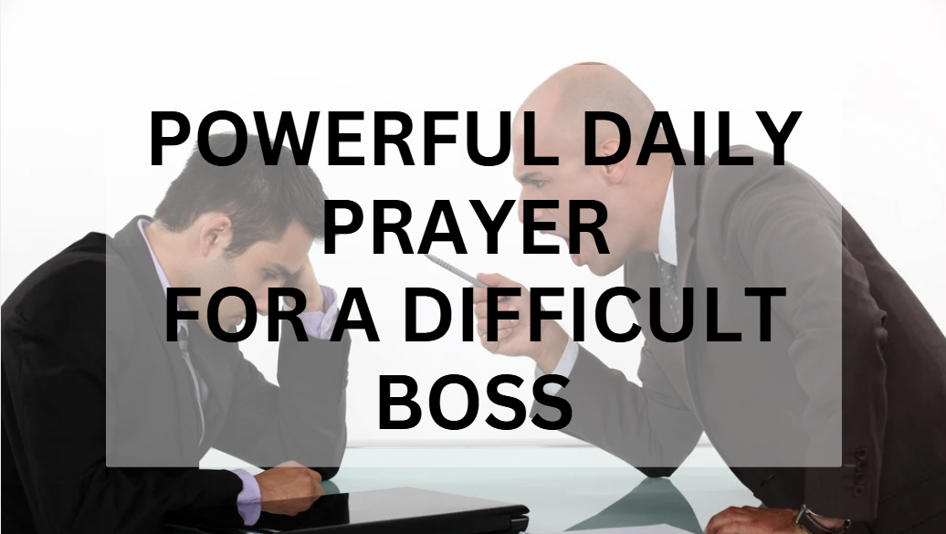 prayer for a difficult boss