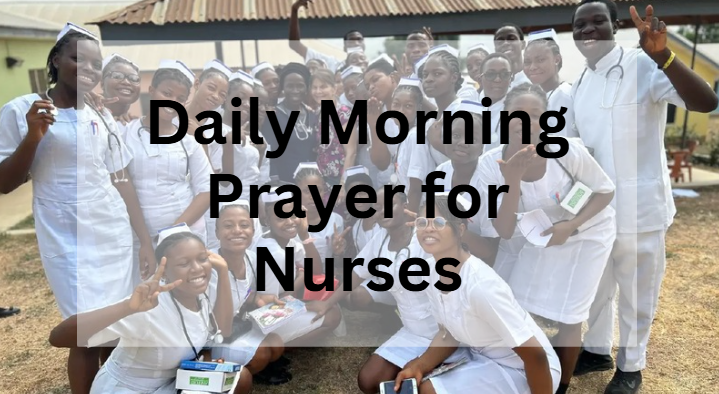 daily morning prayer for nurse shift