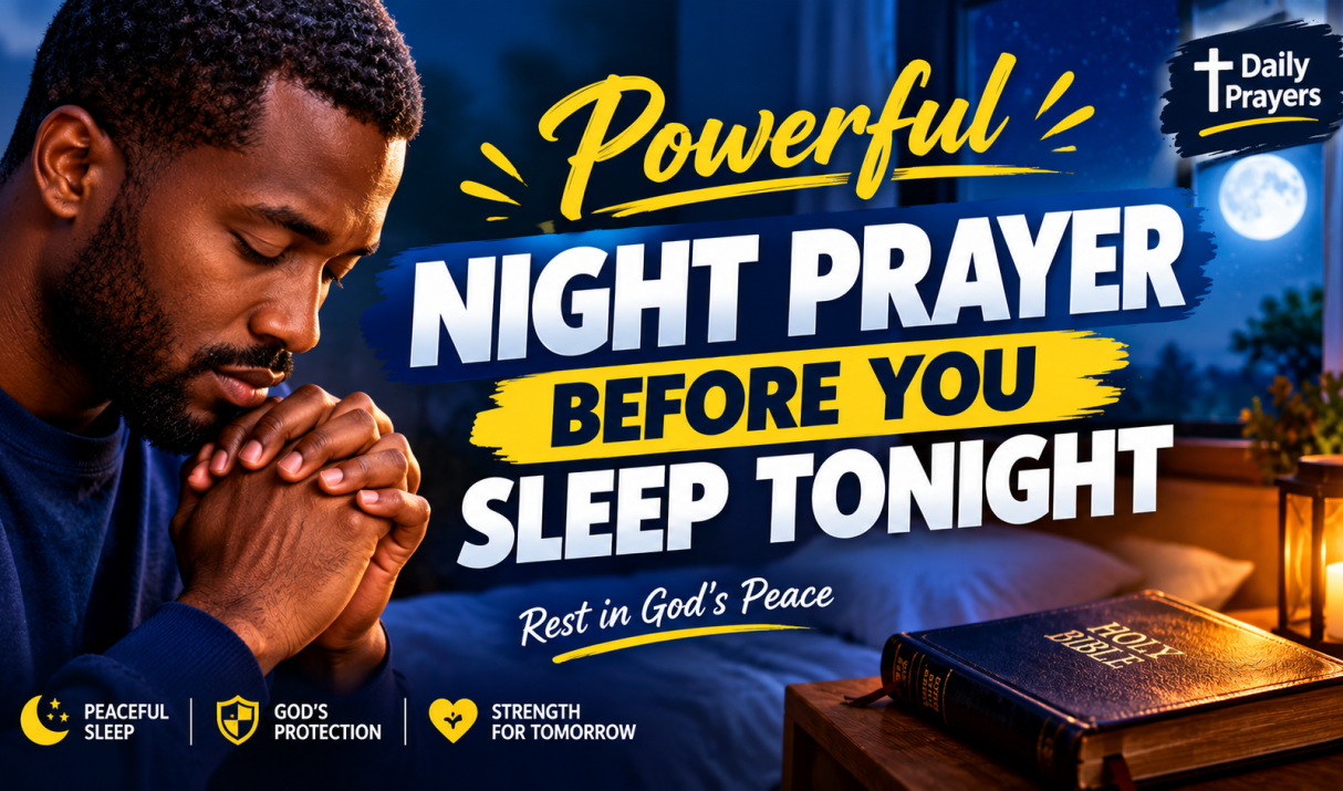 Powerful Night Prayer Before You Sleep Tonight